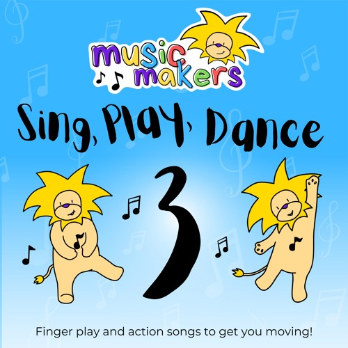 Sing, Play, Dance 3 Produced by Arron Storey