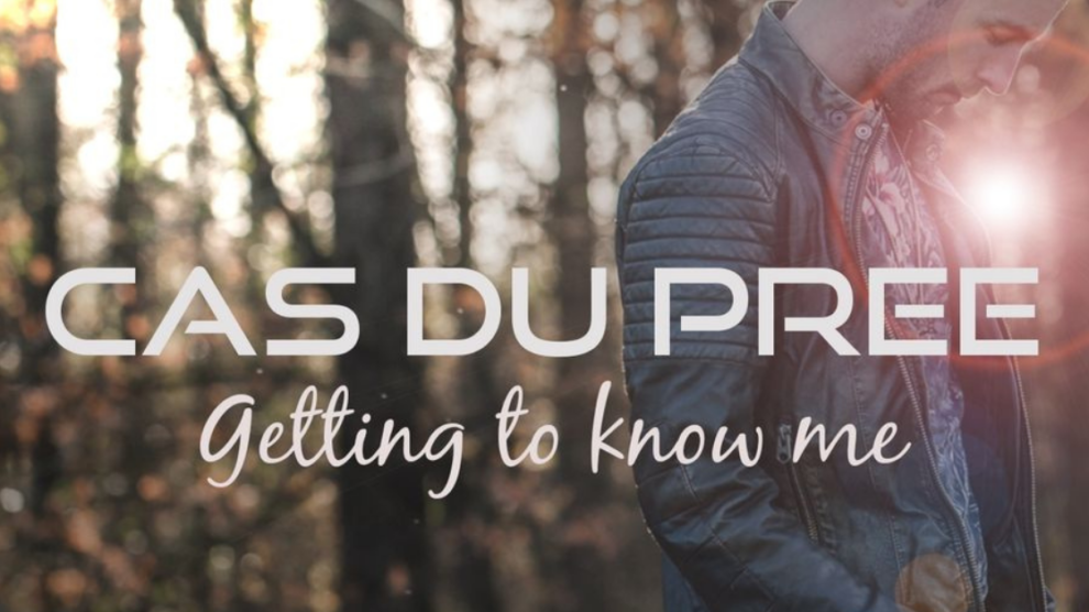 Getting to know me Cas du Pree produced by Arron Storey